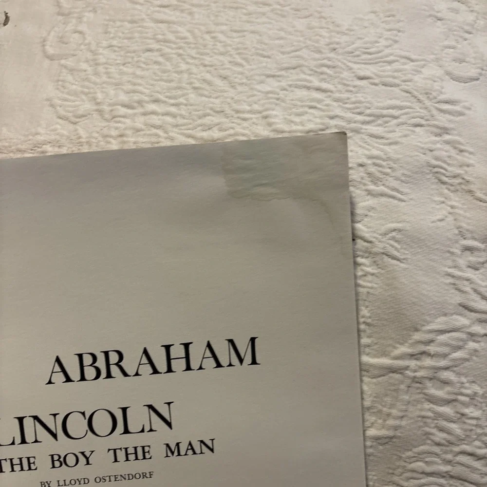 Abraham Lincoln The Boy the Man by Lloyd Ostendorf Reopening of Lincoln House
